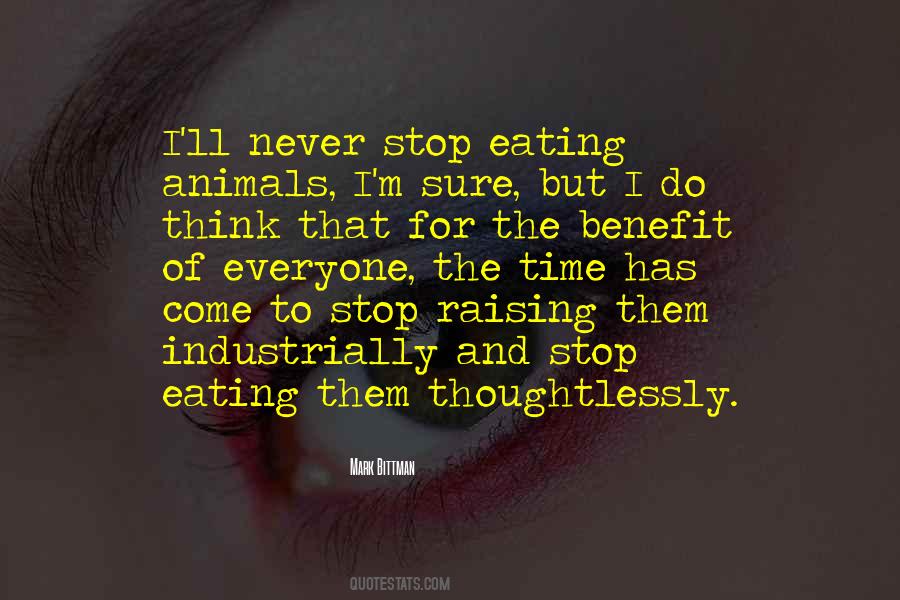 Stop Eating Quotes #1088930