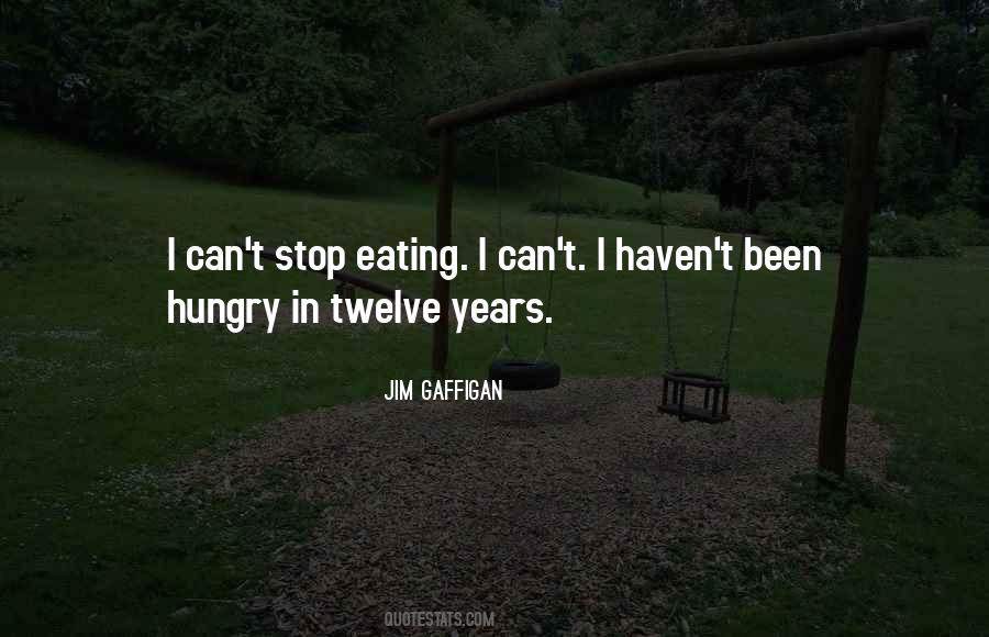 Stop Eating Quotes #1150955