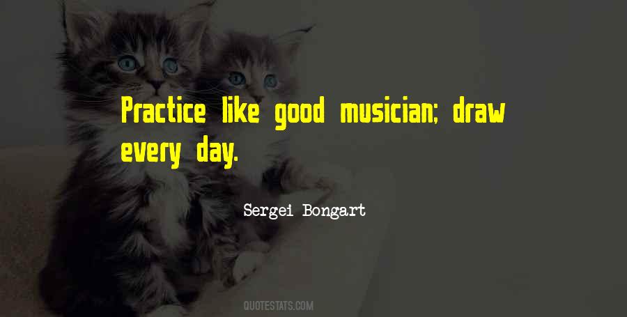Practice Every Day Quotes #1043269