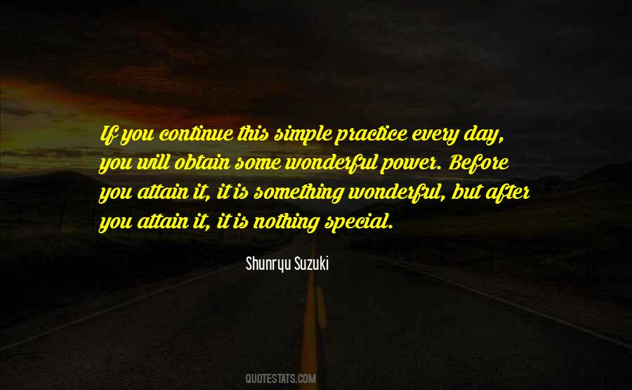 Practice Every Day Quotes #1423513