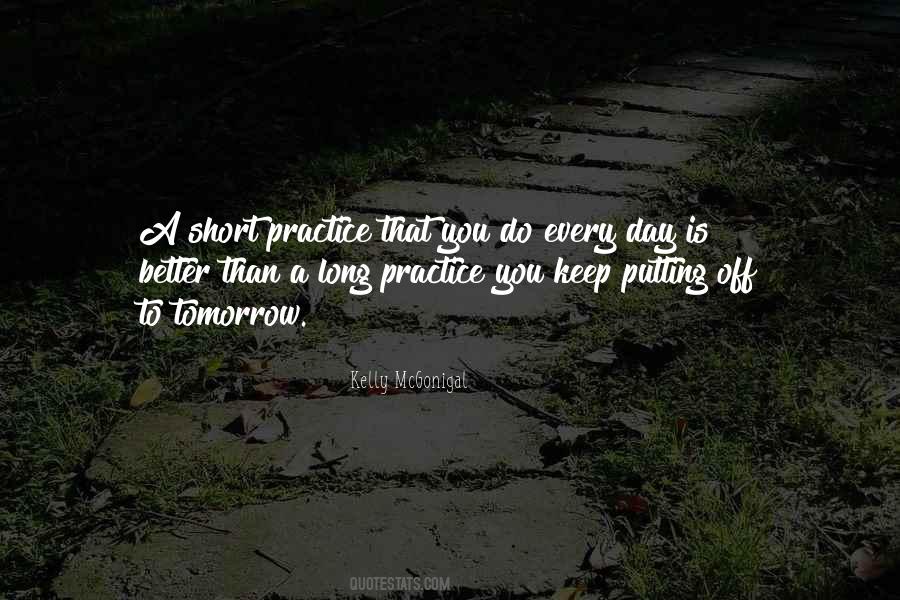 Practice Every Day Quotes #1566266
