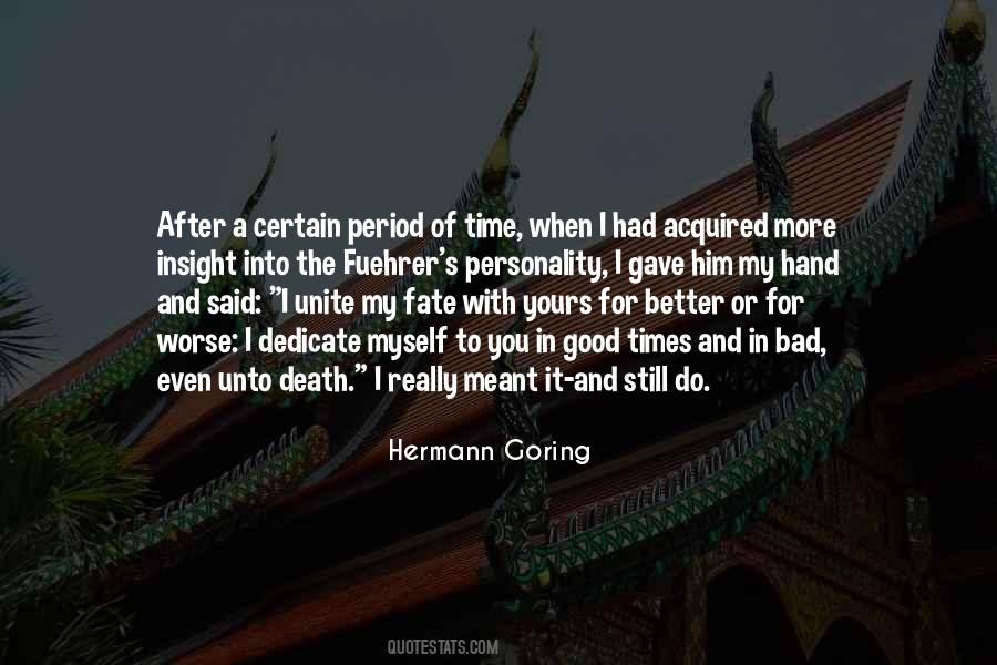 Even After Death Quotes #1261773