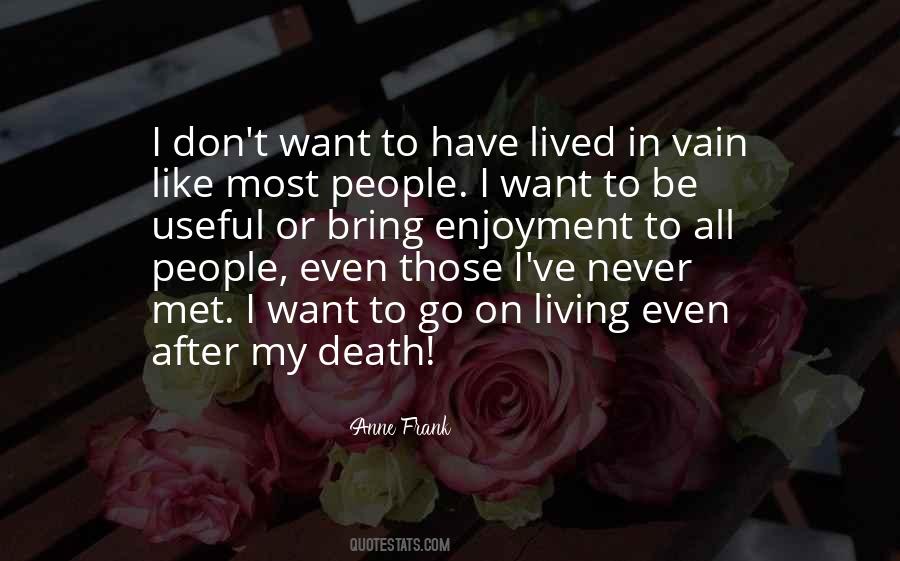 Even After Death Quotes #252449