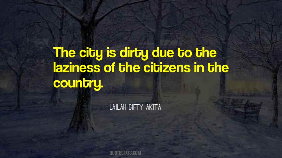 The City Is Quotes #1113231
