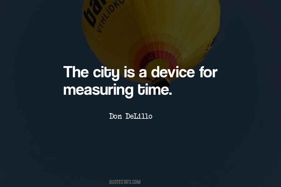 The City Is Quotes #1411268