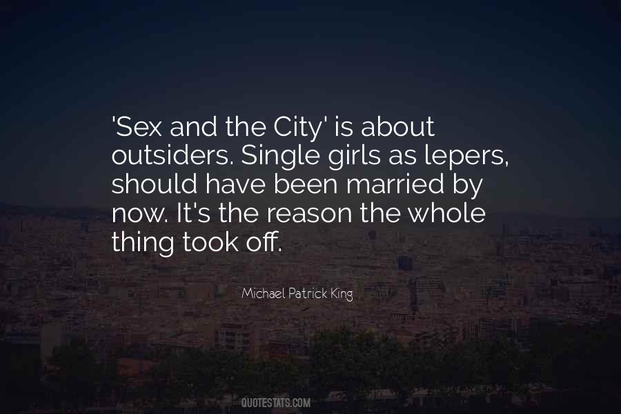 The City Is Quotes #518682