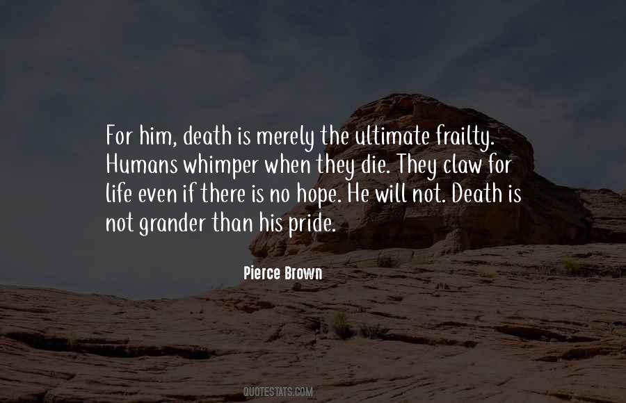 Even Death May Die Quotes #11276
