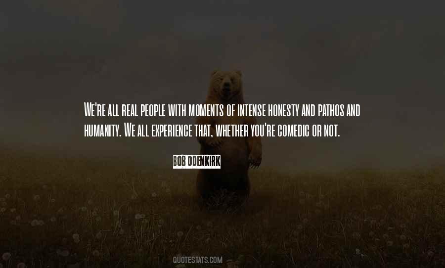 Quotes About Honesty And Humanity #1276737