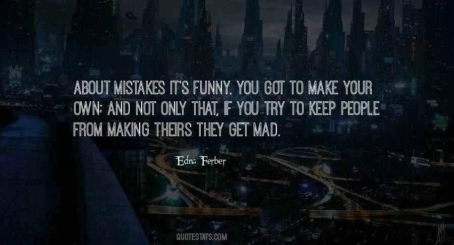 Keep Making Mistakes Quotes #1201542
