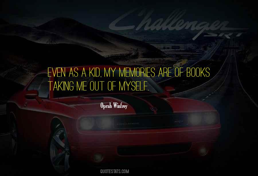 Quotes About My Memories #1180414