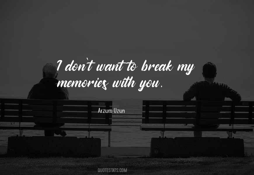 Quotes About My Memories #1714007