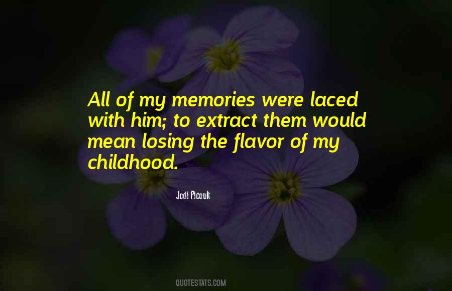 Quotes About My Memories #1716078
