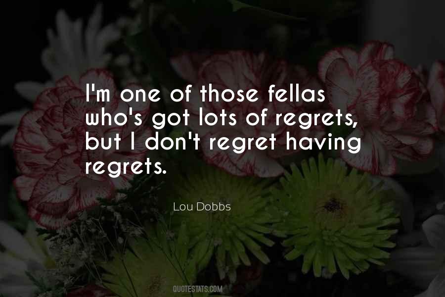 Having Regrets Quotes #1392796