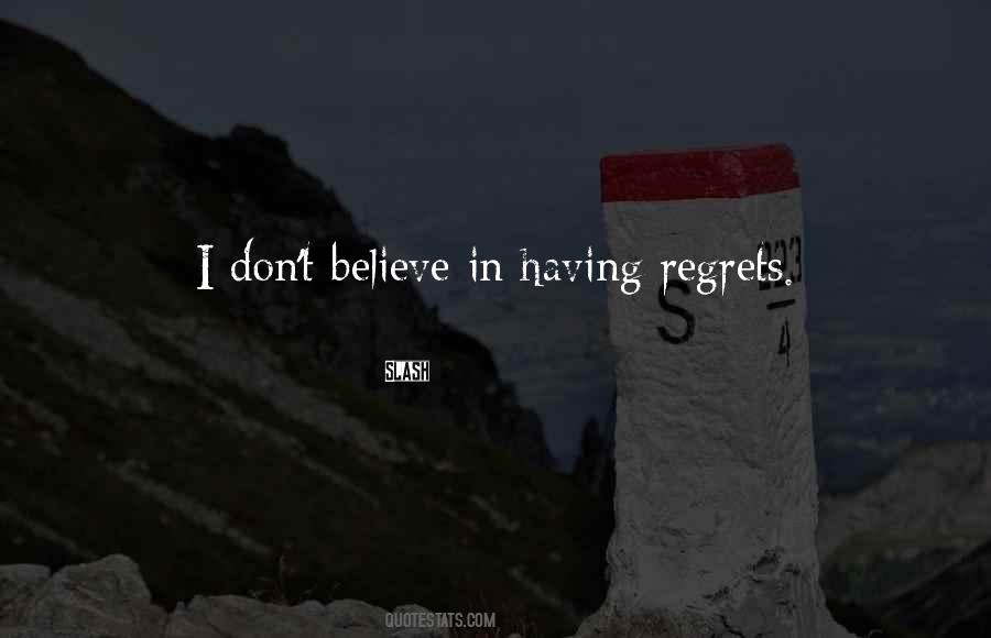 Having Regrets Quotes #637418