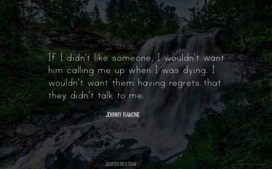 Having Regrets Quotes #890854