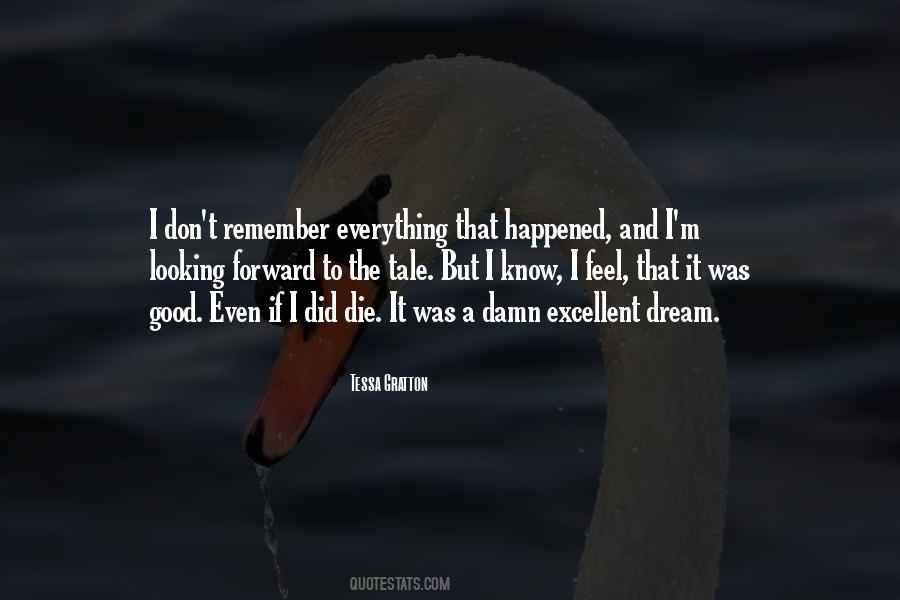 Even If I Die Quotes #1135789