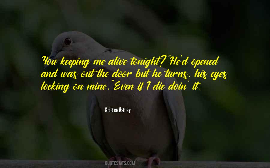 Even If I Die Quotes #1248812