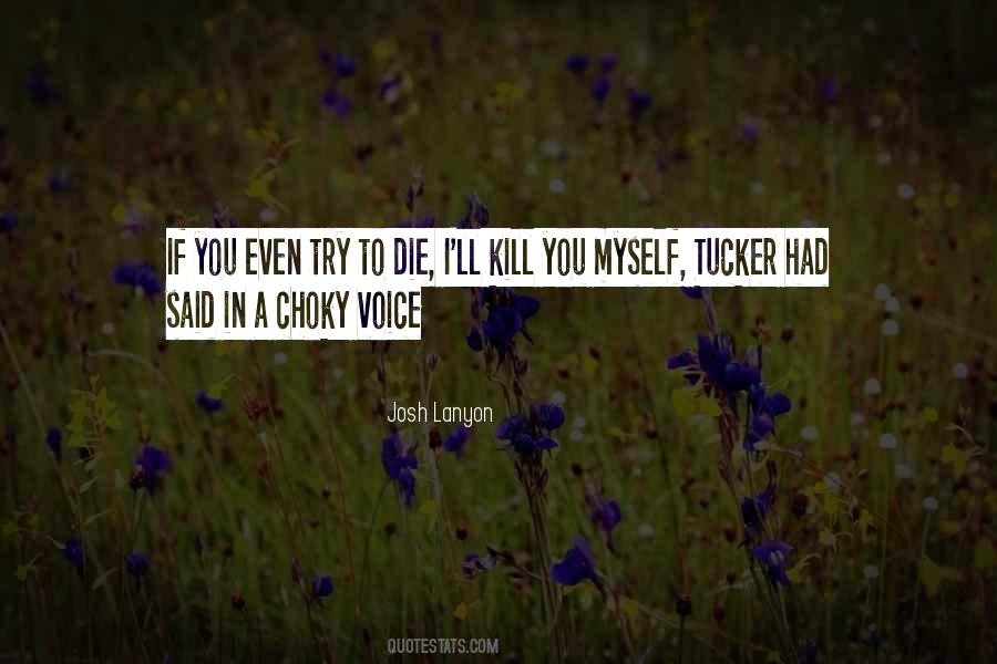 Even If I Die Quotes #1766525