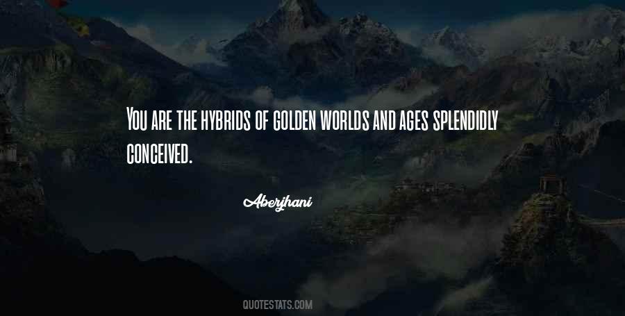 Quotes About Hybrids #1339982