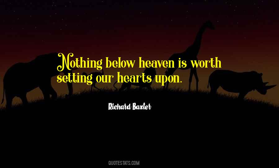 Nothing Is Worth Quotes #1307242