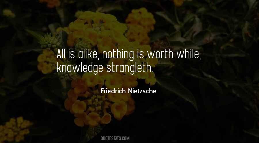 Nothing Is Worth Quotes #1514457