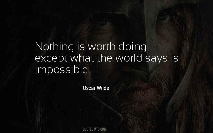 Nothing Is Worth Quotes #160387