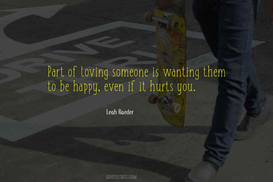 Even If It Hurts Quotes #1313841