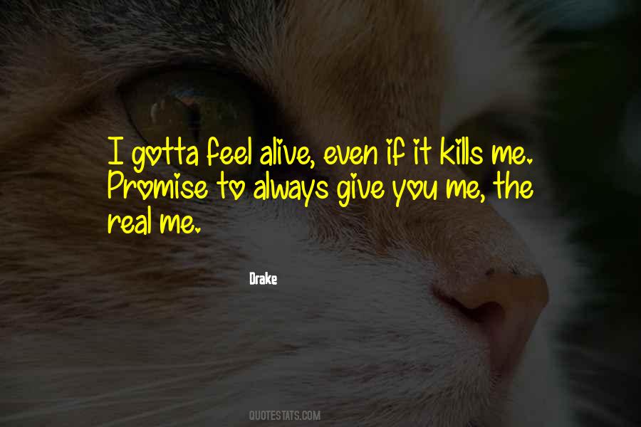 Even If It Kills You Quotes #1529382