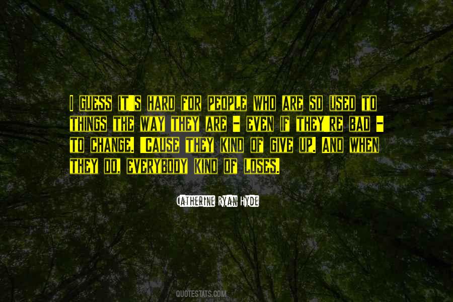 Even If It's Hard Quotes #141557