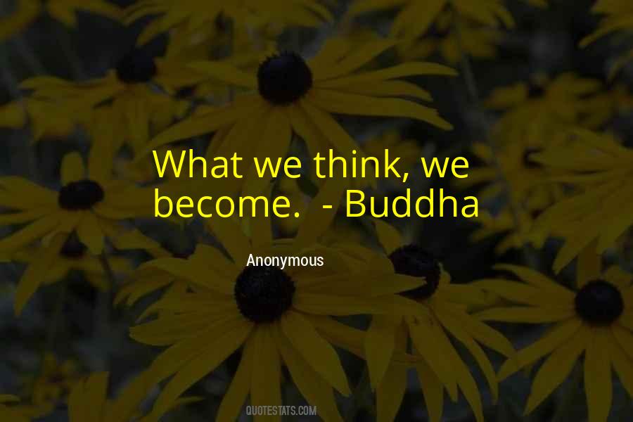 We Become What We Think Quotes #1204399