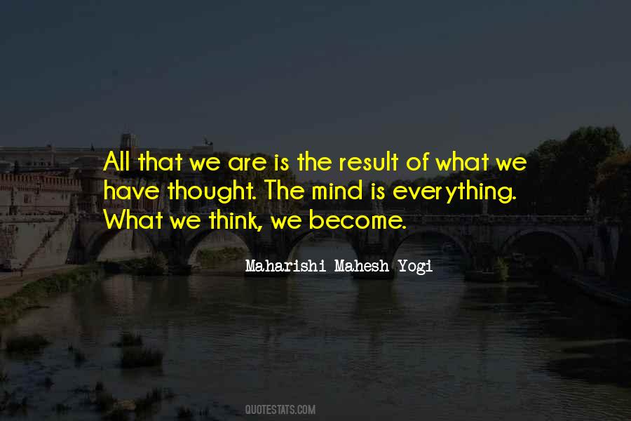 We Become What We Think Quotes #625513