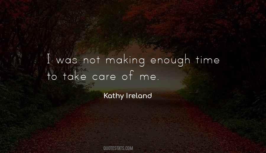 Time To Take Care Of Me Quotes #1426086