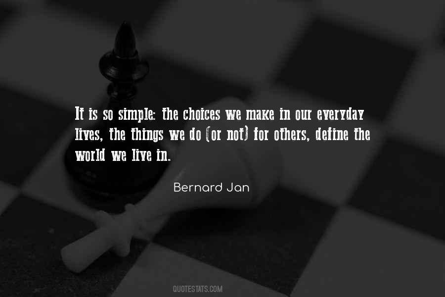 Choices Define Us Quotes #1552522