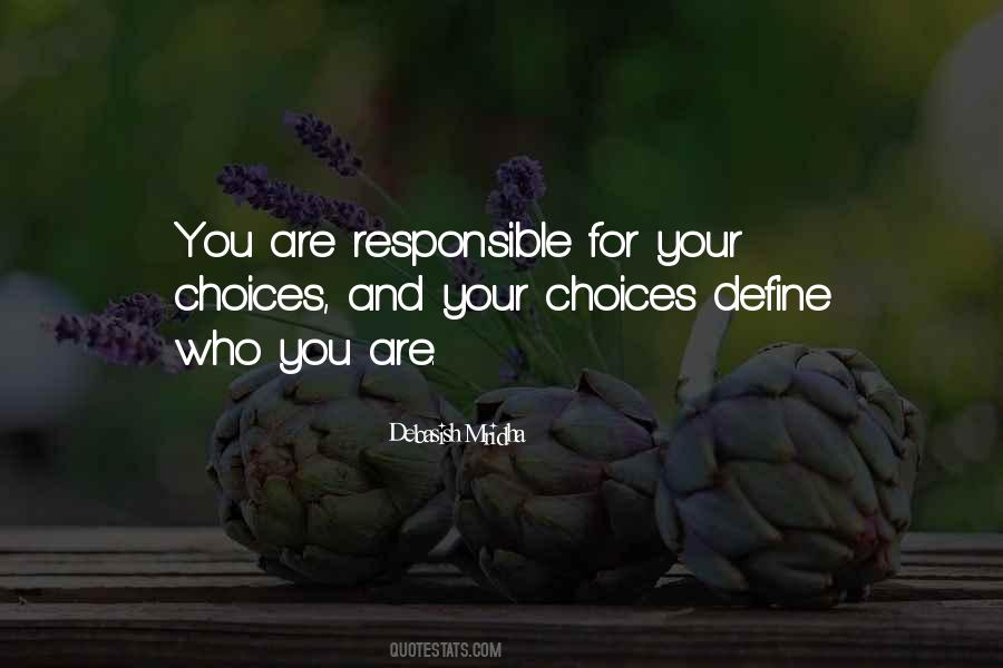 Choices Define Us Quotes #1688018