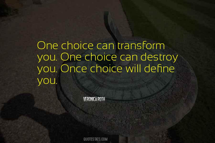 Choices Define Us Quotes #879491