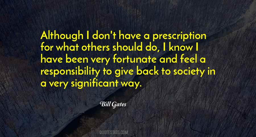 Give Back To The Society Quotes #1399364