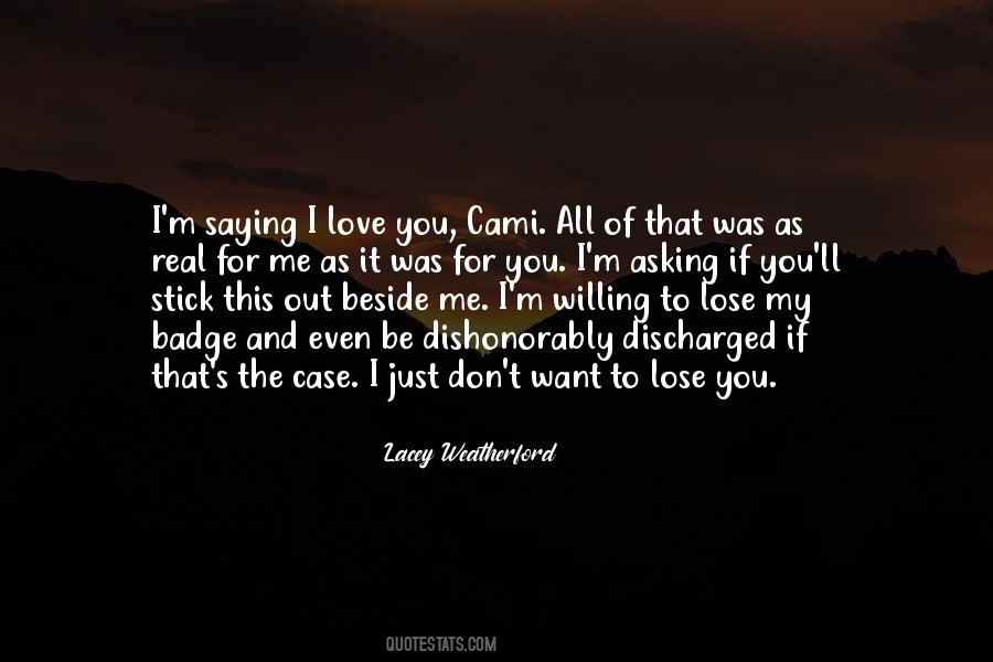 Even If You Don't Love Me Quotes #359806