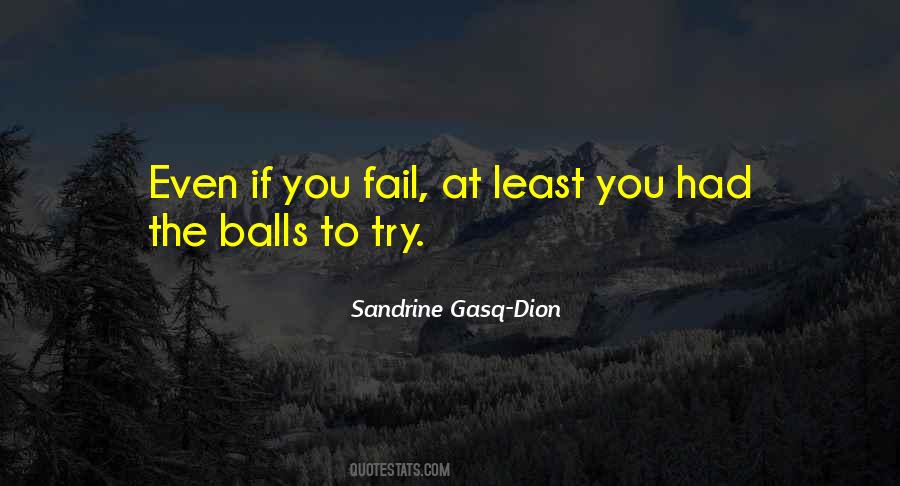 Even If You Fail Quotes #655433