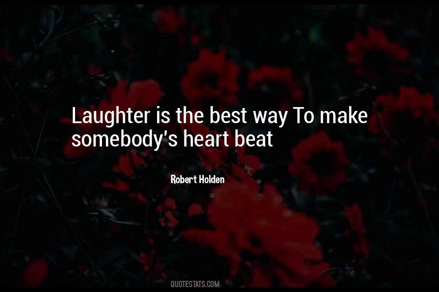 Laughter Is The Best Quotes #1302035