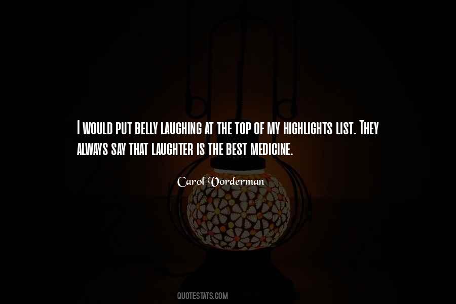 Laughter Is The Best Quotes #1322937