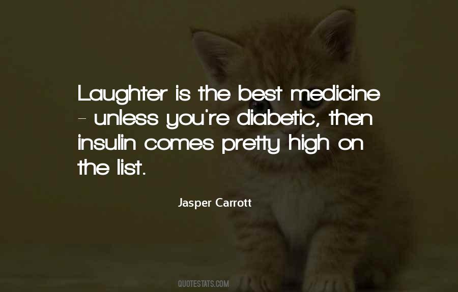 Laughter Is The Best Quotes #1628613