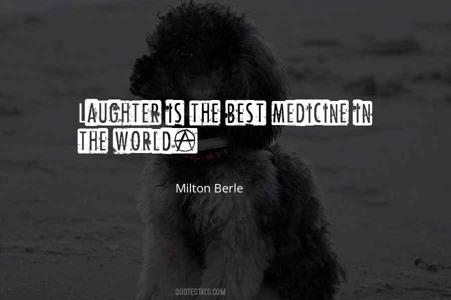 Laughter Is The Best Quotes #40453