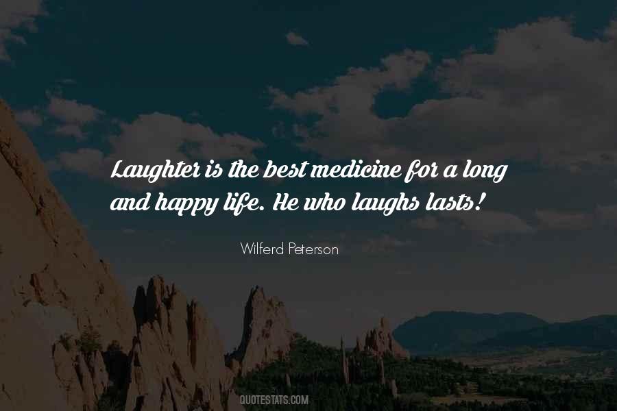 Laughter Is The Best Quotes #496339