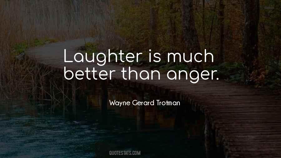 Laughter Is The Best Quotes #782157