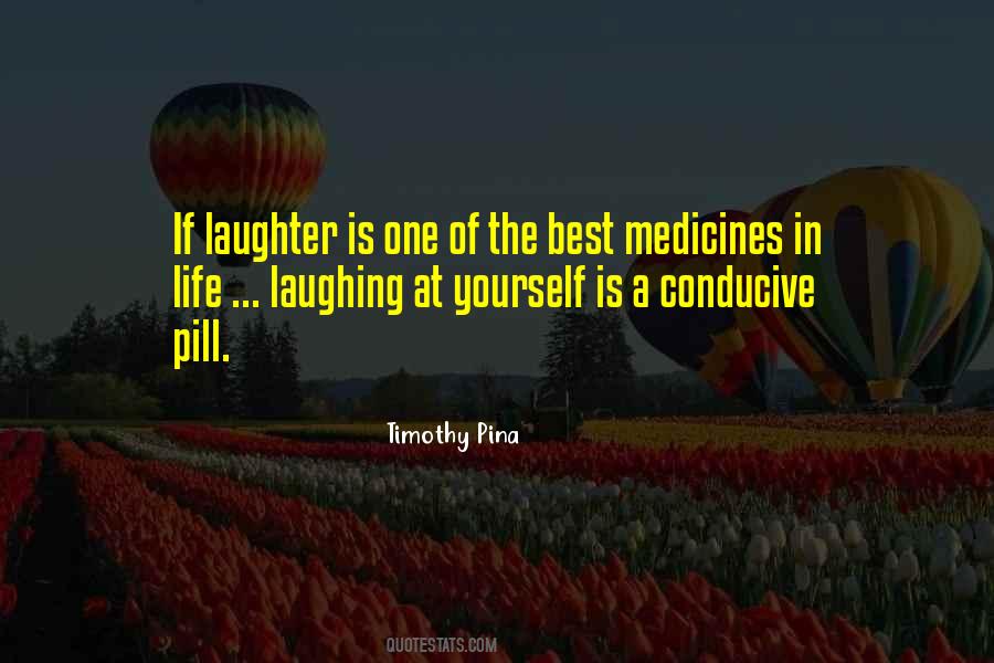 Laughter Is The Best Quotes #845502