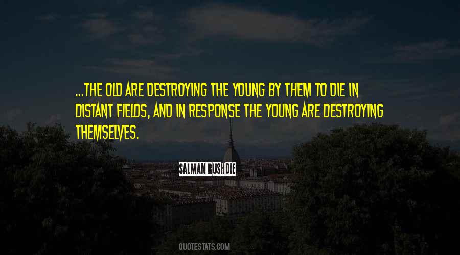 Quotes About The Young And Old #1082110