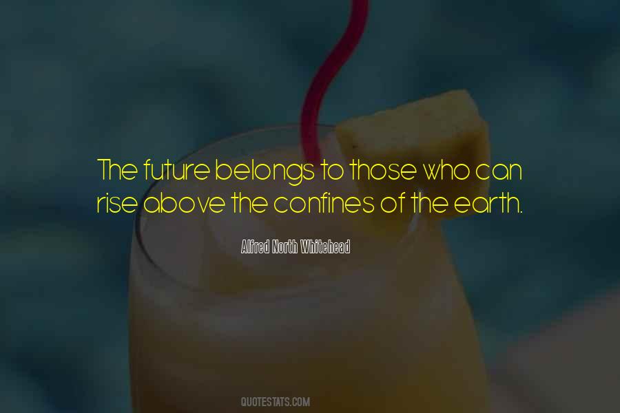 The Future Belongs Quotes #1075744