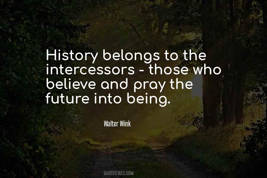 The Future Belongs Quotes #1242693