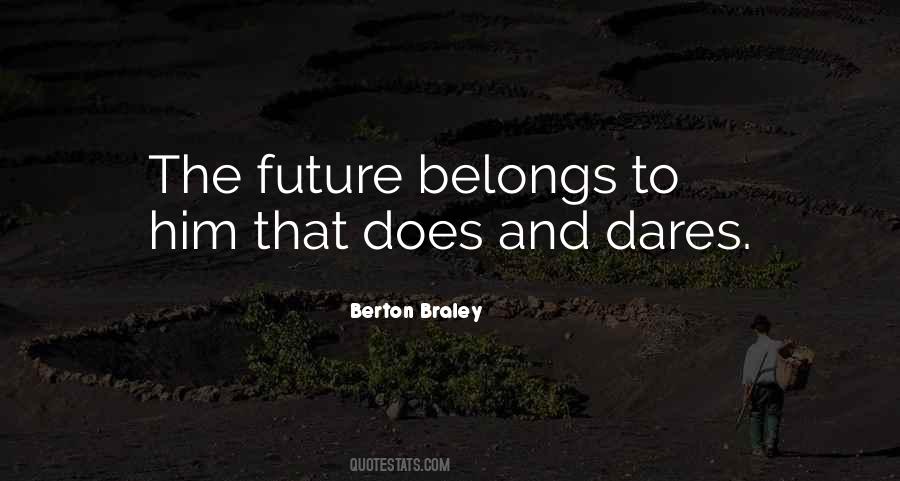 The Future Belongs Quotes #1288401