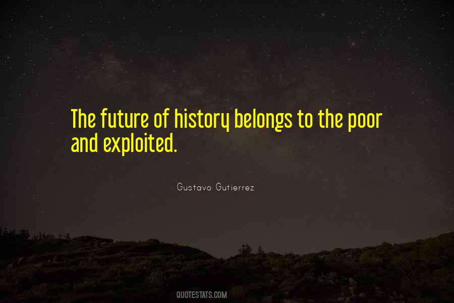 The Future Belongs Quotes #825426